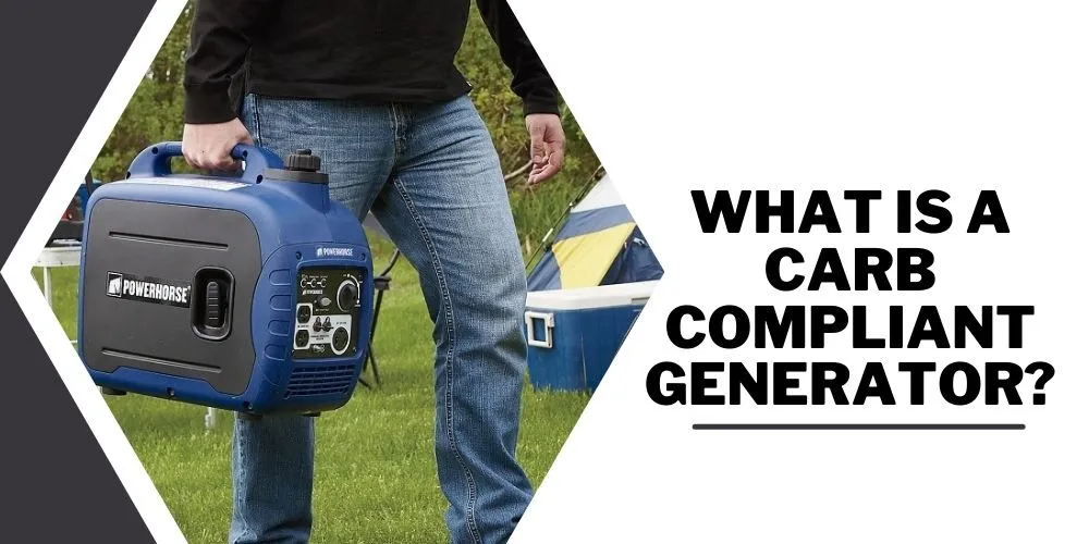 What is a CARB Compliant Generator