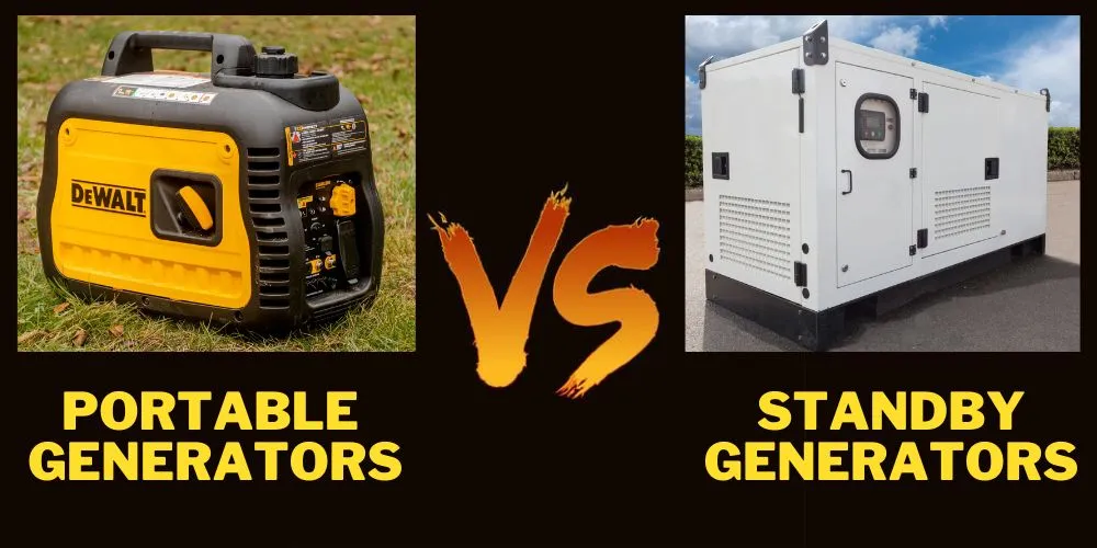 Portable vs Standby Generators: Detailed Comparison