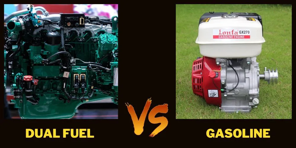 Dual Fuel vs. Gasoline