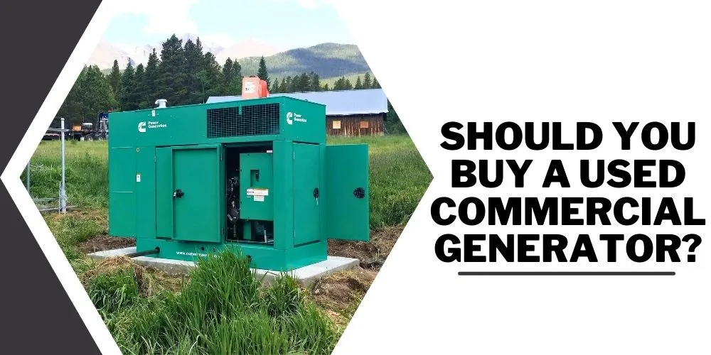 Should You Buy a Used Commercial Generator