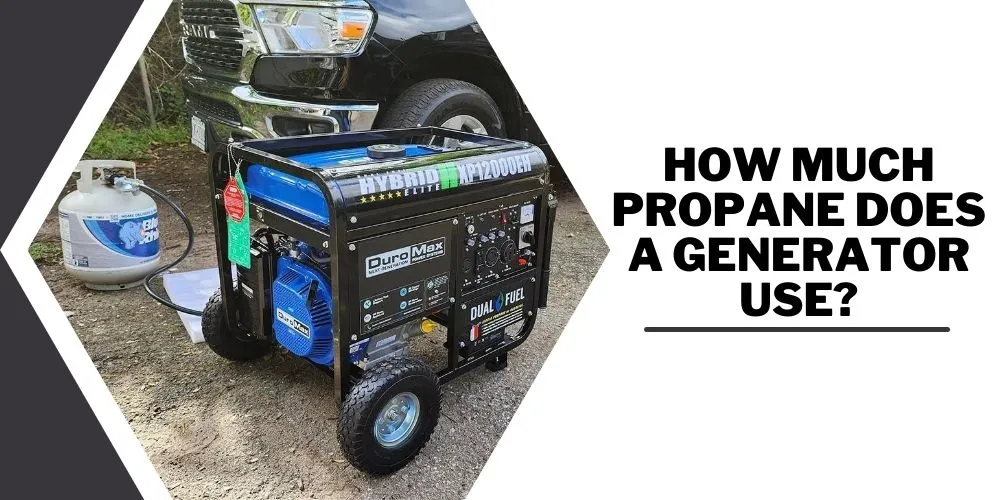 How Much Propane Does a Generator Use